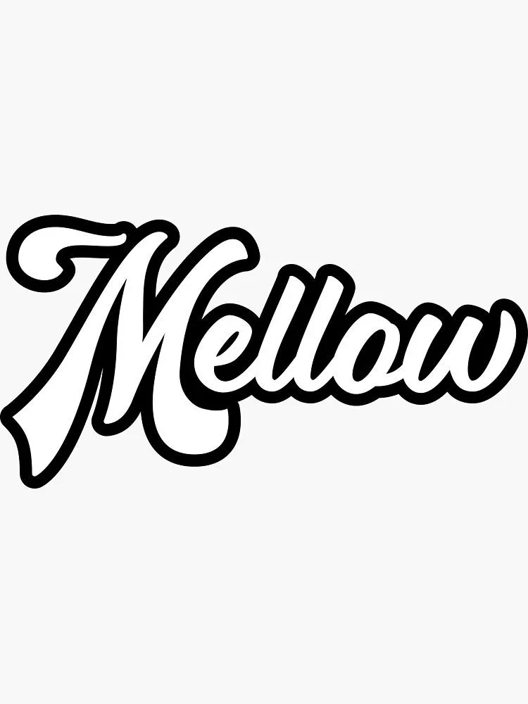 Mellow
